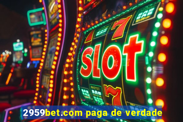 2959bet.com paga de verdade